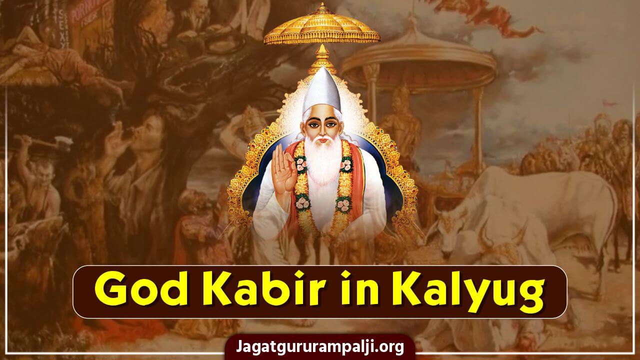 God Kabir in Kalyuga